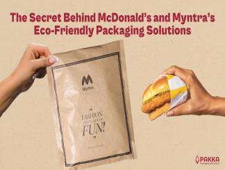 The Secret Behind McDonald’s and Myntra’s Eco-Friendly Packaging Solutions